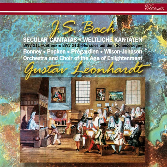 J.S. Bach: Secular Cantatas Nos. 211 "Coffee" & 213 - Johann Sebastian Bach