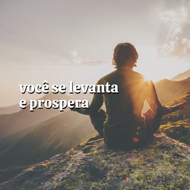 Você Se Levanta e Prospera - Templo Tibetano da Meditação de Buddha