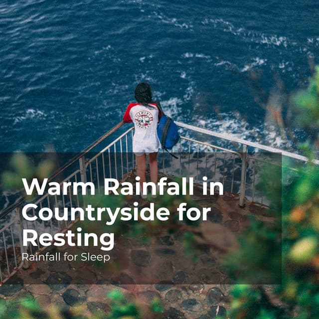 Warm Rainfall in Countryside for Resting - Rainfall For Sleep