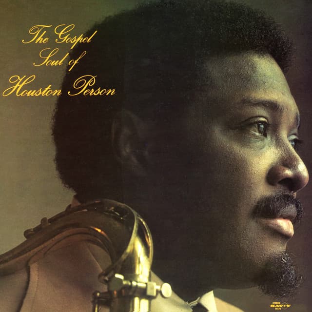 The Gospel Soul Of Houston Person - Houston Person
