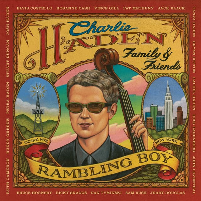 Charlie Haden Family & Friends - Rambling Boy - Charlie Haden