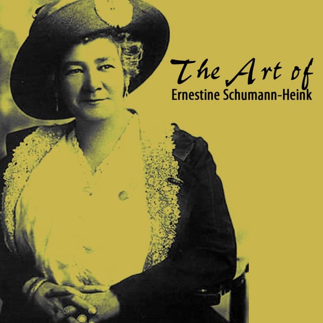 The Art Of Ernestine Schumann-Heink - Robert Schumann