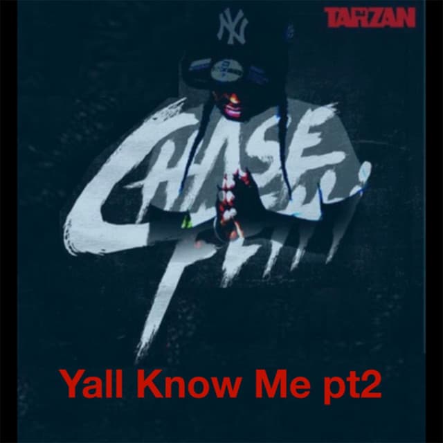 Yall Know Me, Pt. 2 - Chase Fetti