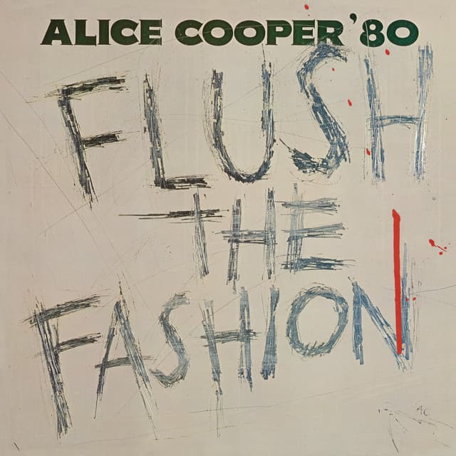 Flush the Fashion - Alice Cooper