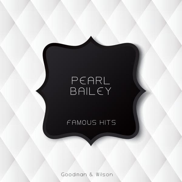 Famous Hits - Pearl Bailey