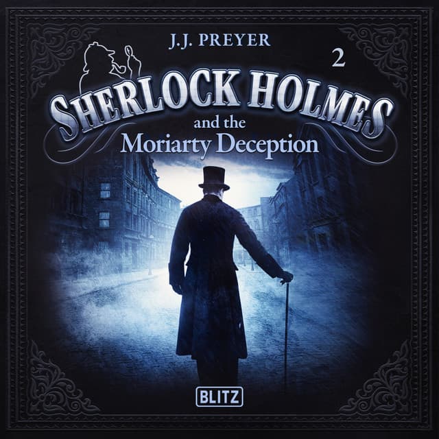 New Cases of Sherlock Holmes - Episode 2: Sherlock Holmes and the Moriarty Deception - Arthur Conan Doyle