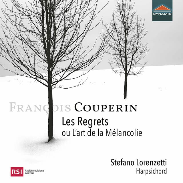 Les regrets ou l'art de la mélancolie - François Couperin