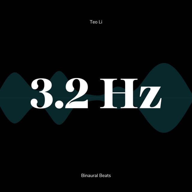 3.2 Hertz - Delta Waves - Teo Li