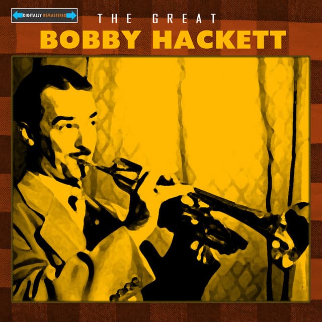 The Great Bobby Hackett - Bobby Hackett