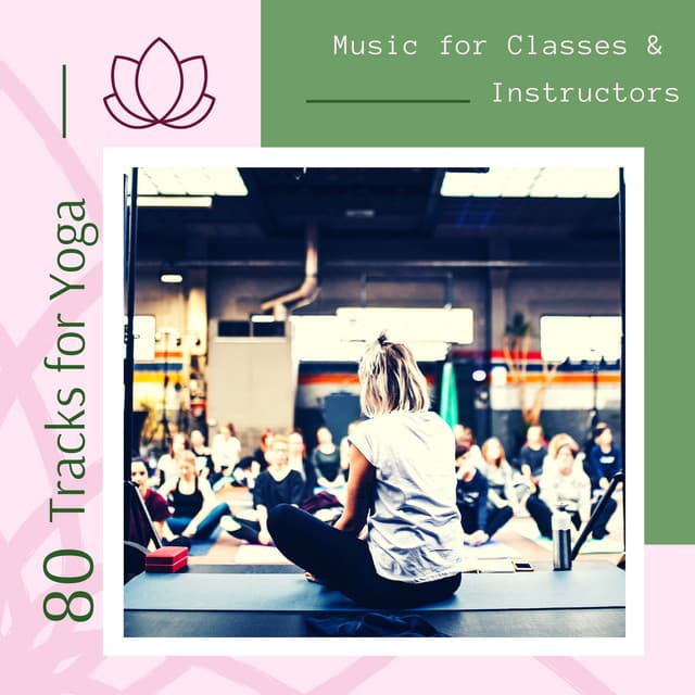 80 Tracks for Yoga - Music for Classes & Instructors - Healing Markrain