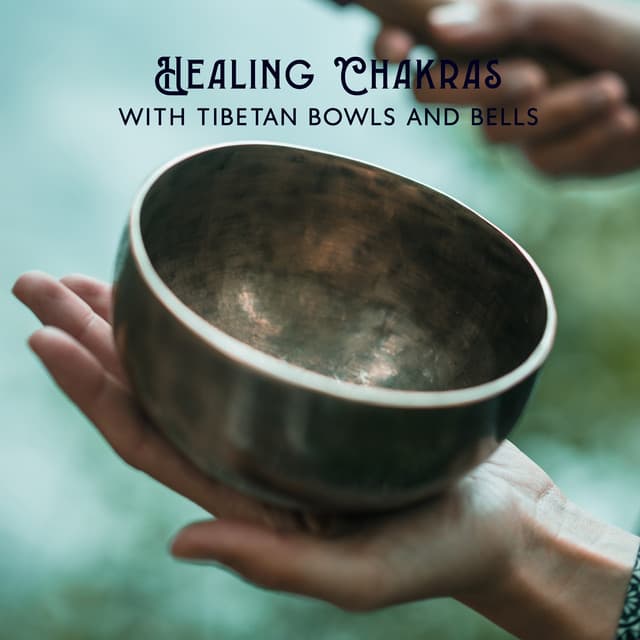 Healing Chakras with Tibetan Bowls and Bells - Namah Shina