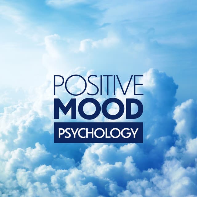 Positive Mood Psychology: Mind State Zen Dimension, Relieving Stress Music Collection 2023, Positive Attitude, Thoughts and Beliefs - Gentle Music Sanctuary