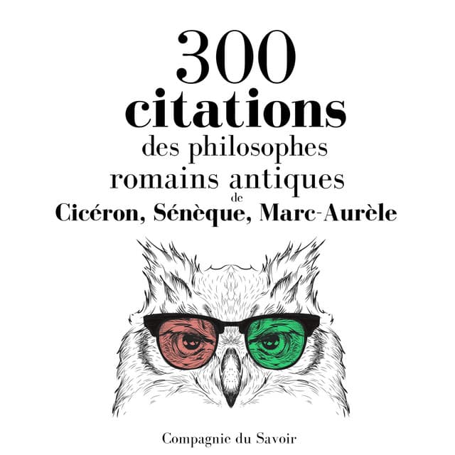 300 citations des philosophes romains antiques - Cicéron