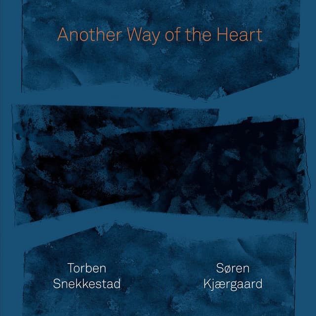 Another Way of the Heart - Torben Snekkestad