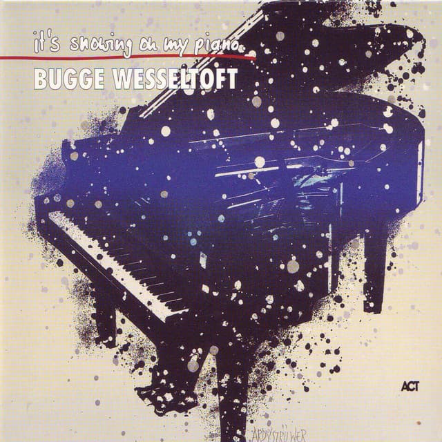 It's Snowing on My Piano - Bugge Wesseltoft