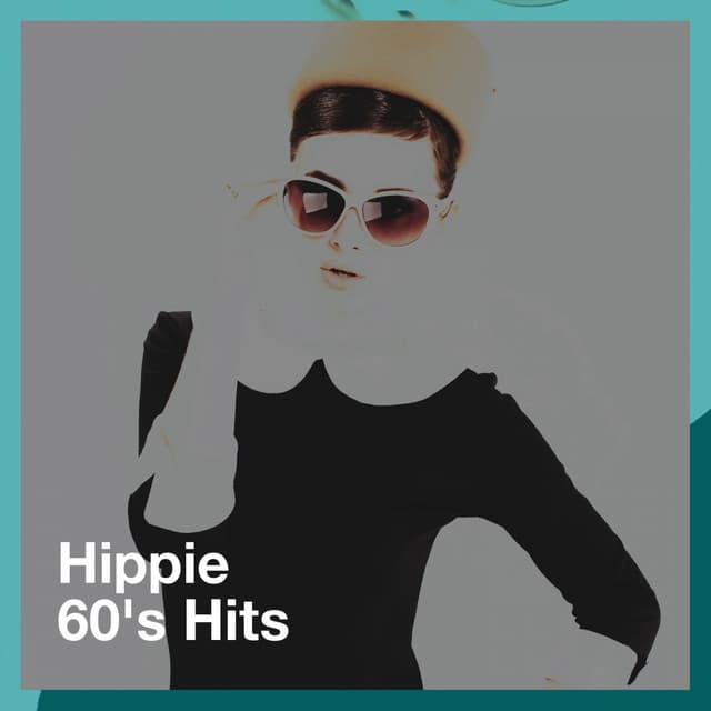 Hippie 60's Hits - Hits, Etc.