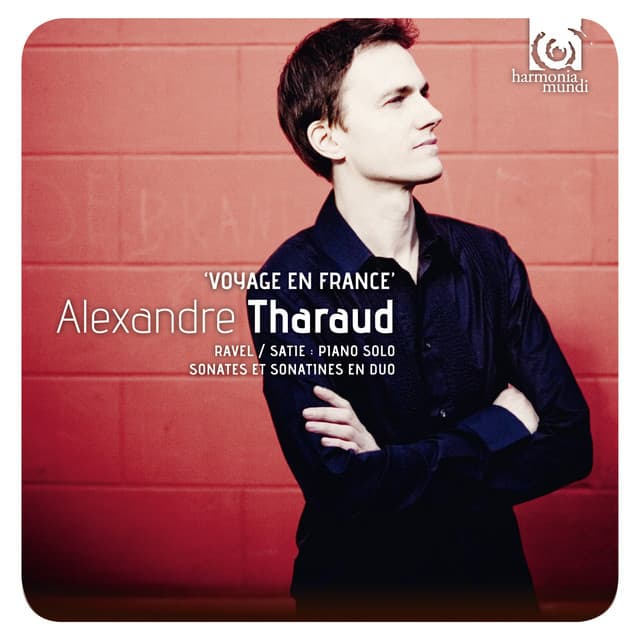 Alexandre Tharaud. "Voyage en France" - Alexandre Tharaud