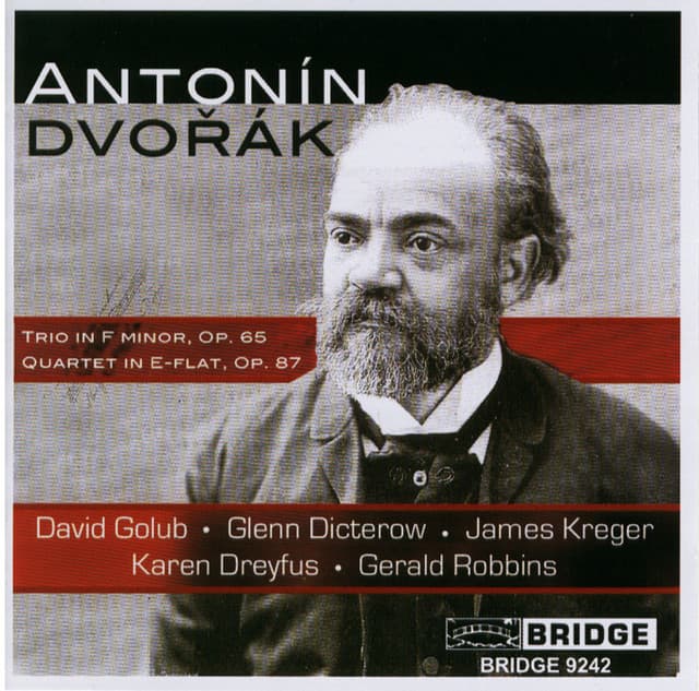 Dvořák: Piano Trio No. 3 & Piano Quartet No. 2 - Antonín Dvořák