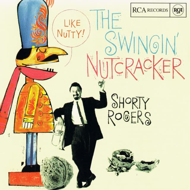 The Swingin' Nutcracker - Shorty Rogers