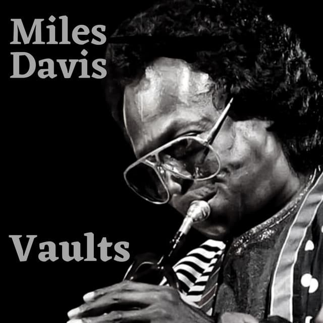 Vaults - Miles Davis