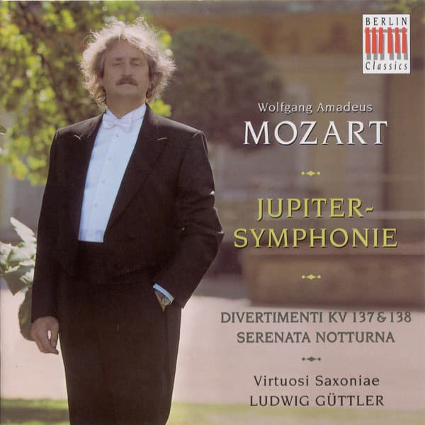 Wolfgang Amadeus Mozart: Symphony No. 41, "Jupiter" / Serenata Notturna / Salzburg Symphonies Nos. 2-3 - Wolfgang Amadeus Mozart