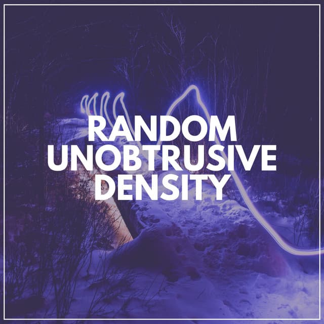 Random Unobtrusive Density - Natural White Noise Relaxation