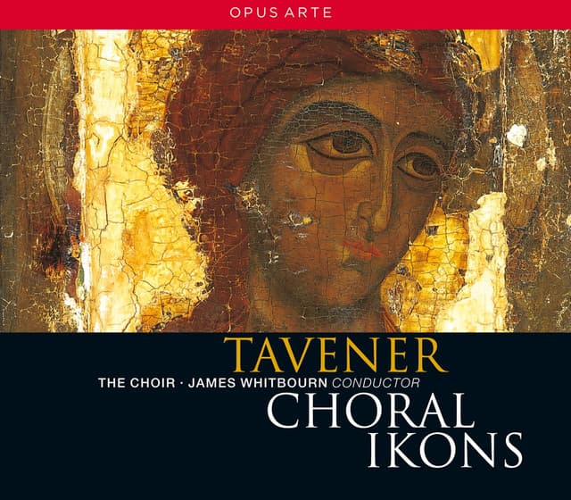 Tavener: Choral Ikons - John Tavener