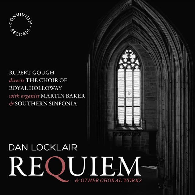 Locklair: Requiem & Other Choral Works - Dan Locklair
