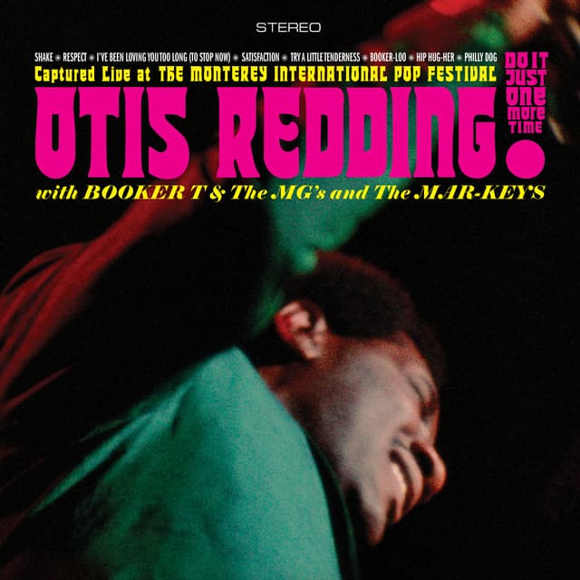 Live at the Monterey International Pop Festival - Otis Redding