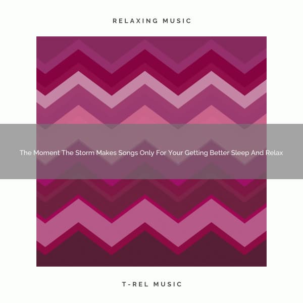 2021 New: The Moment The Storm Makes Songs Only For Your Getting Better Sleep And Relax - White Noise Ambience