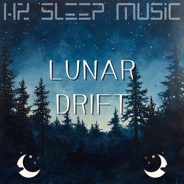 Lunar Drift - Hz Sleep Music