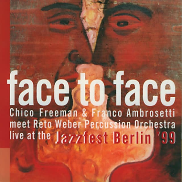 Face to Face - Chico Freeman
