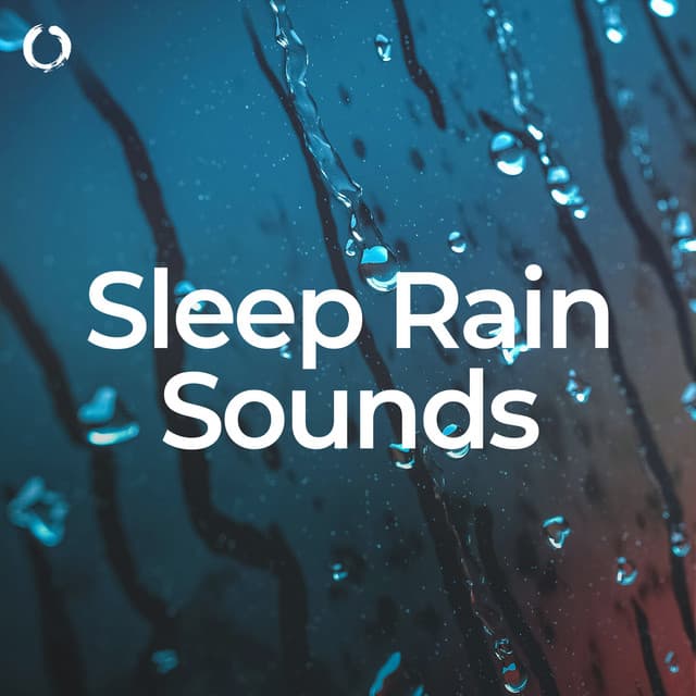 Sleep Rain Sounds - Nature and Rain