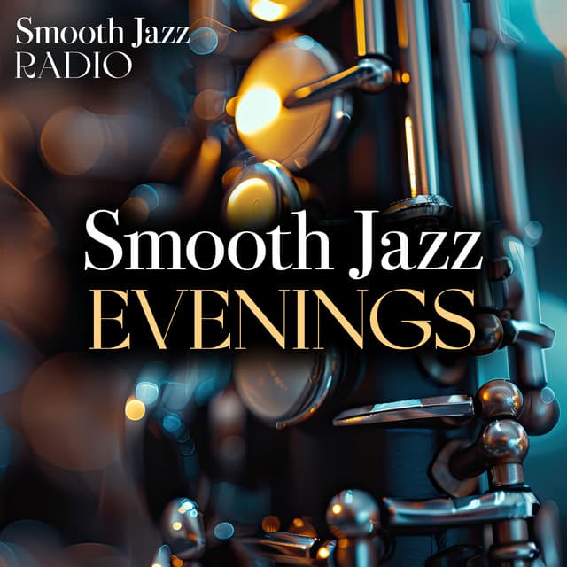Smooth Jazz Evenings - Smooth Jazz Radio