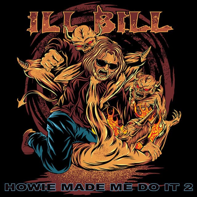 Howie Made Me Do It 2 - ILL BILL