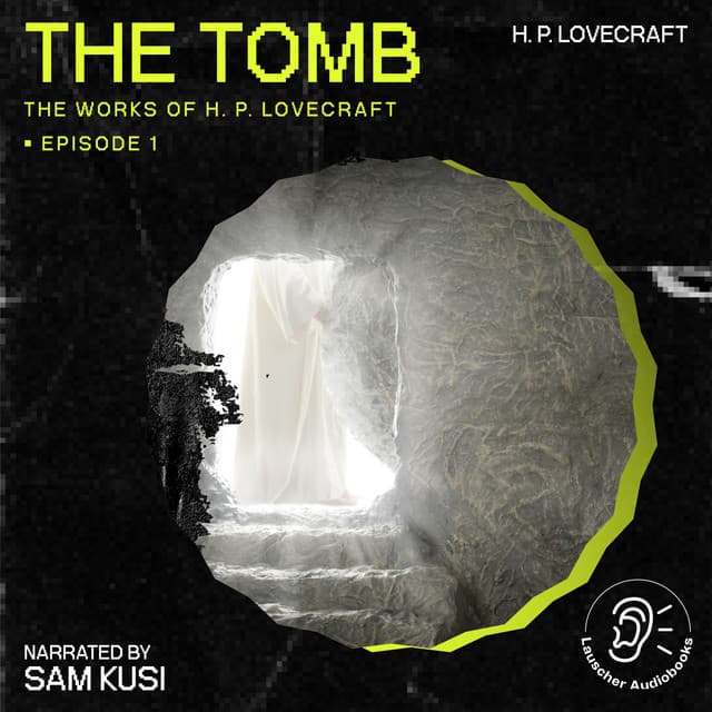 The Tomb - The Work of H. P. Lovecraft