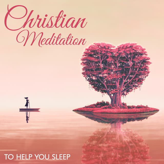 Christian Meditation to Help You Sleep: Prayer Before Sleep for Insomnia Cure, Fall Asllep Fast - Bible Study Music