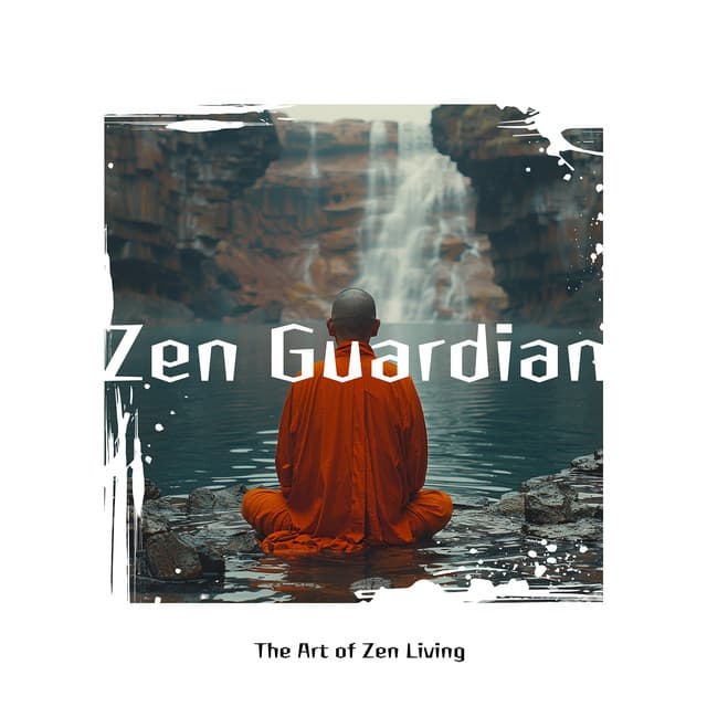 The Art of Zen Living - Zen Guardian