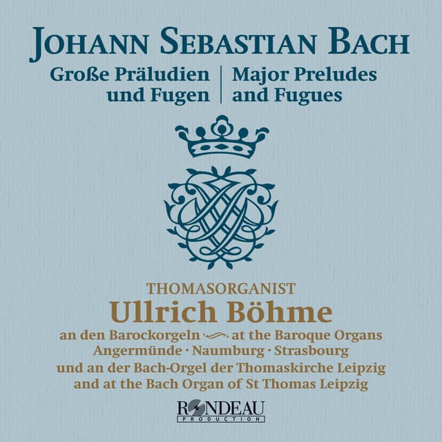 J. S. Bach: Große Präludien und Fugen - Johann Sebastian Bach