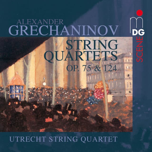 Grechaninov: String Quartets Vol. 2 - Alexander Gretchaninov