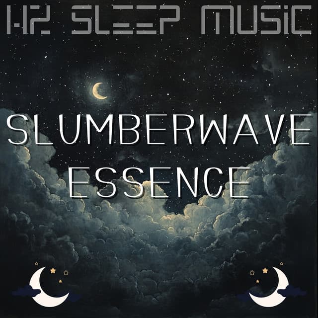 Slumberwave Essence - Hz Sleep Music