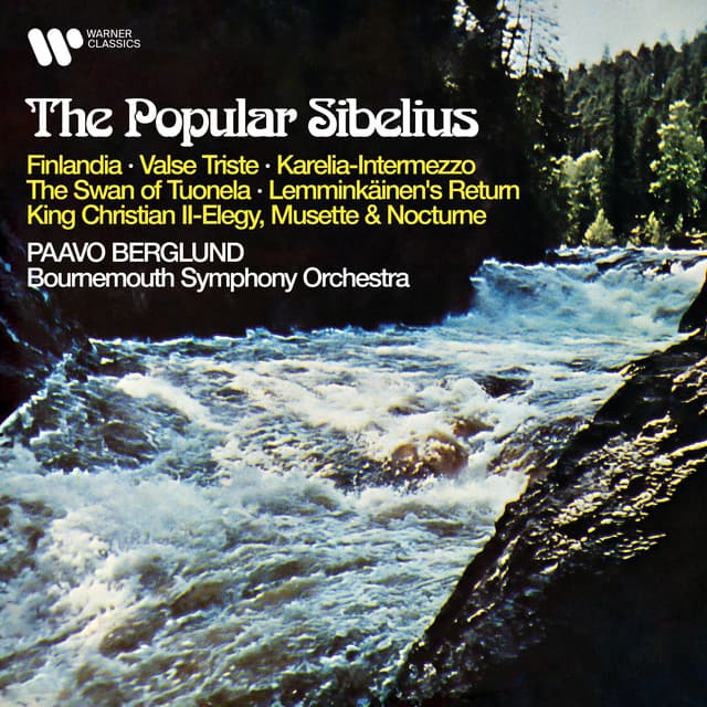The Popular Sibelius: Finlandia, Valse triste, Karelia, The Swan of Tuonela, Lemminkäinen's Return, King Christian II... - Jean Sibelius