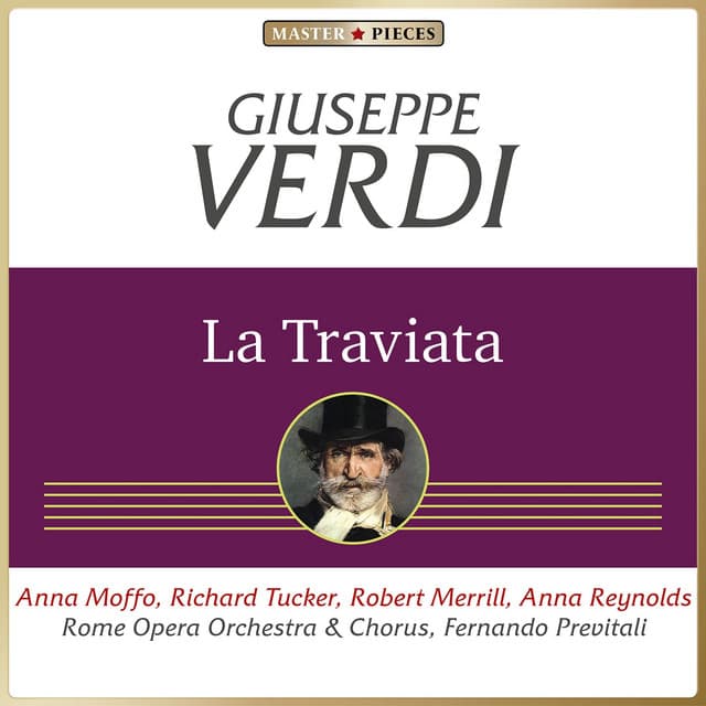 Masterpieces Presents Giuseppe Verdi: La Traviata - Giuseppe Verdi