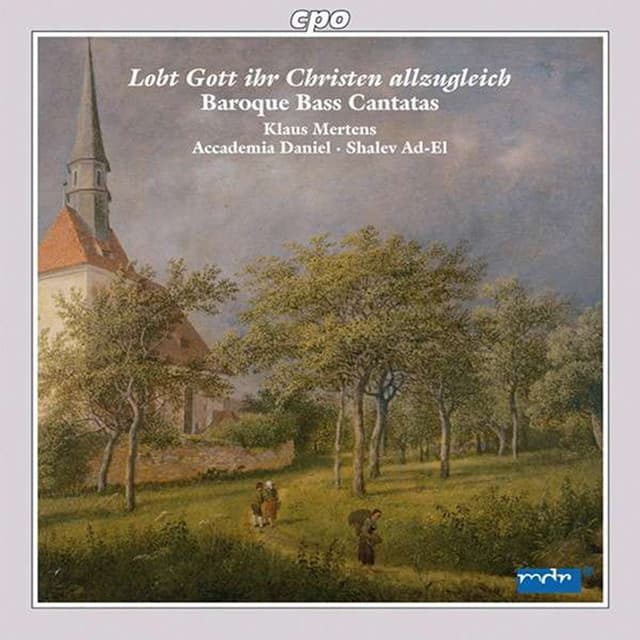 Lobt Gott ihr Christen allzugleich: Baroque Bass Cantatas - Klaus Mertens