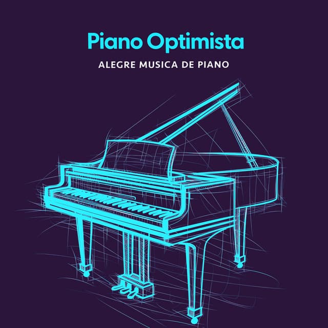 Piano Optimista - Alegre Musica de Piano