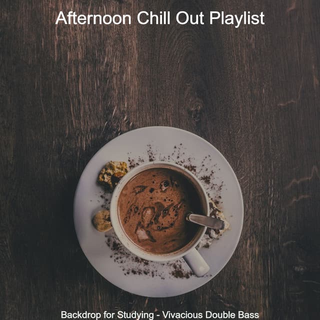 Backdrop for Studying - Vivacious Double Bass - Afternoon Chill Out Playlist