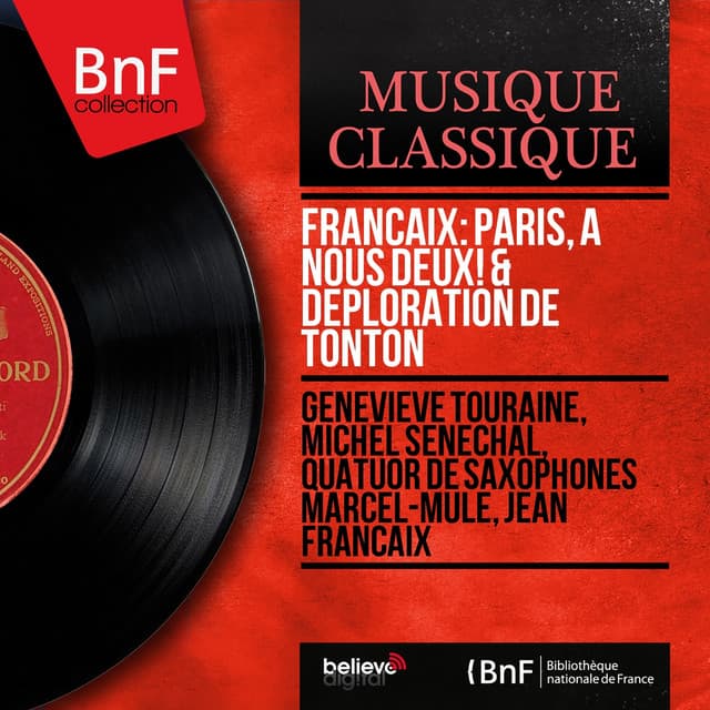 Françaix: Paris, à nous deux! & Déploration de Tonton - Jean Françaix