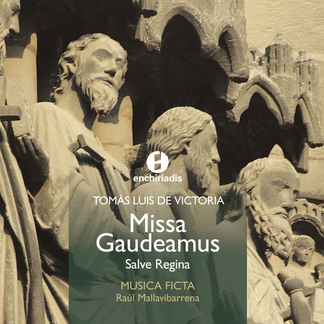 Tomás Luis de Victoria: Missa Gaudeamus - Tomás Luis de Victoria