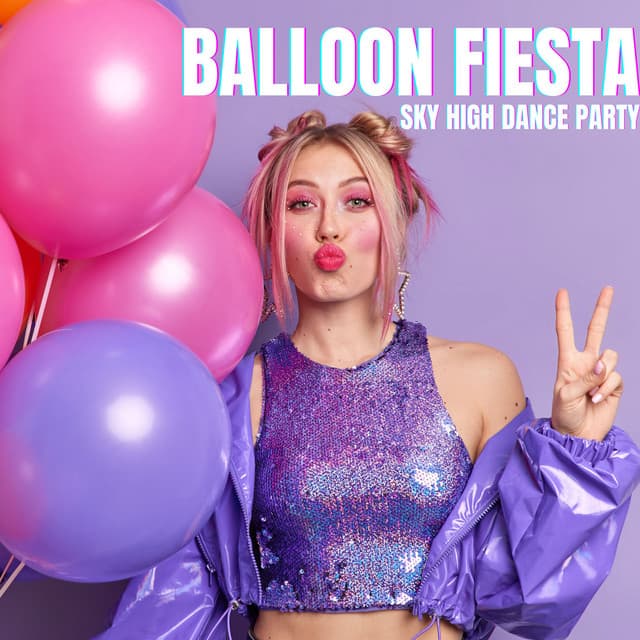 Sky High Dance Party: The Ultimate Balloon Fiesta Experience - Good Energy Club