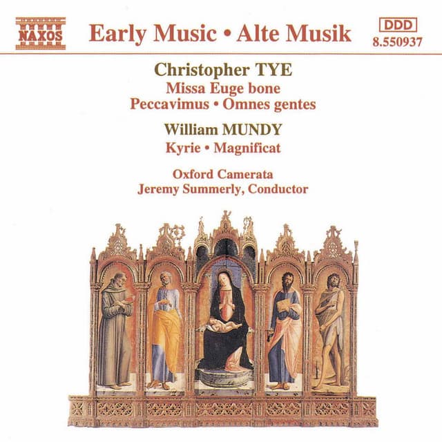 Tye: Missa Euge Bone / Mundy: Magnificat - Oxford Camerata